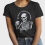 Skeleton Listen to Your Hearth, Tricou Femei