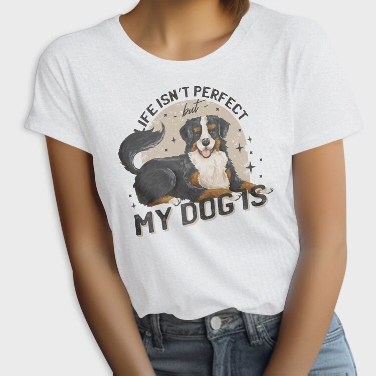 My Dog Is Perfect, Tricou Femei