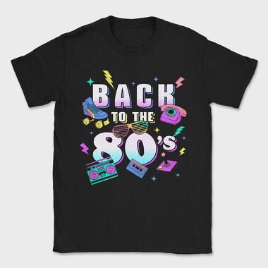 Back to the 80 S, Tricou Barbati (Unisex)