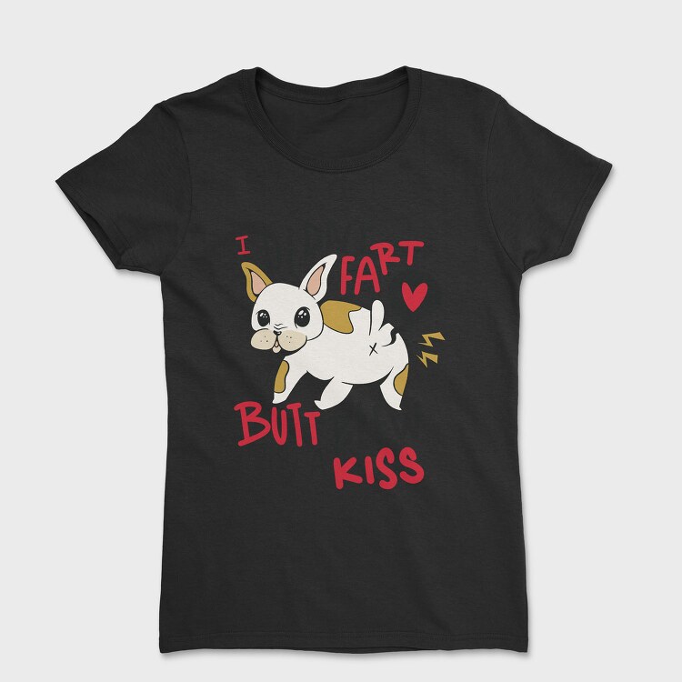 Funny Fart French Bulldog, Tricou Femei