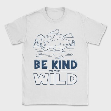 Be Kind to the Wild, Tricou Barbati (Unisex)