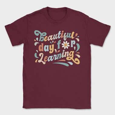 Beautiful Day for Learning, Tricou Barbati (Unisex)