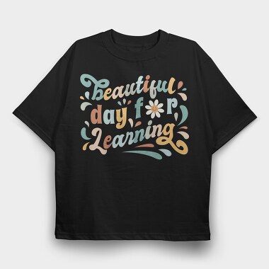 Beautiful Day for Learning, Tricou Oversize Barbati (Unisex)