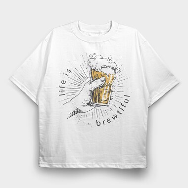 Beer Life Brewtiful, Tricou Oversize Barbati (Unisex)