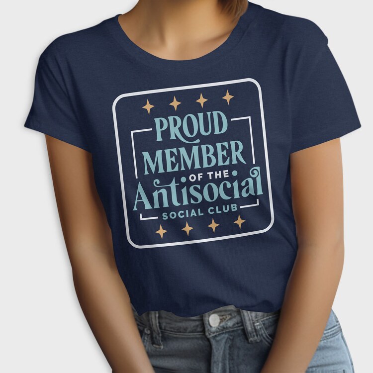 Proud Member Antisocial, Tricou Femei