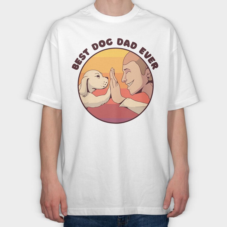 Best Dog Dad Ever, Tricou Oversize Barbati (Unisex)