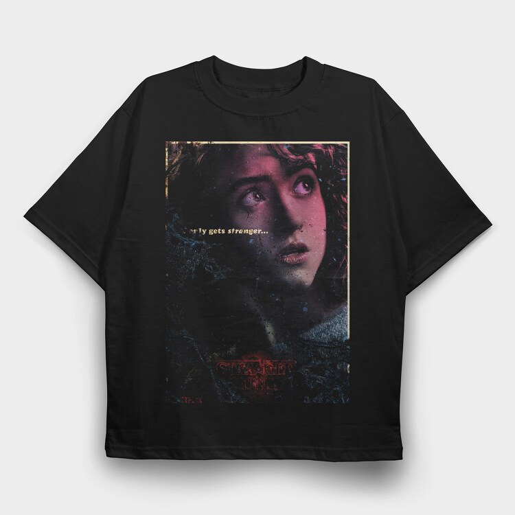 Strangerly Gets Stranger, Tricou Oversize Barbati (Unisex)