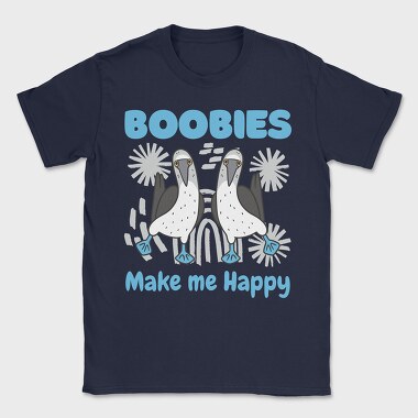 Boobies Make Me Happy, Tricou Barbati (Unisex)