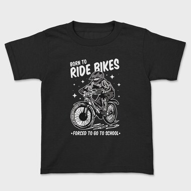 Born to Ride Bikes Forced to Go to School, Tricou Copii