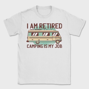 Camping Is My Job, Tricou Barbati (Unisex)