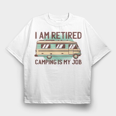 Camping Is My Job, Tricou Oversize Barbati (Unisex)