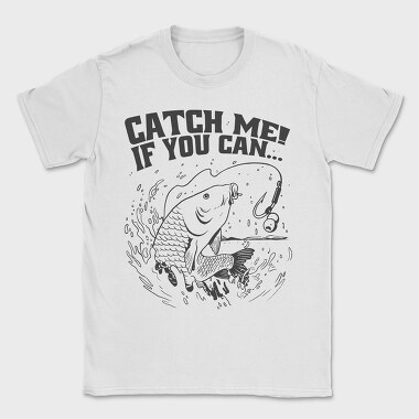 Carp Catch Me if You Can, Tricou Barbati (Unisex)