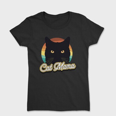 Cat Mama, Tricou Femei