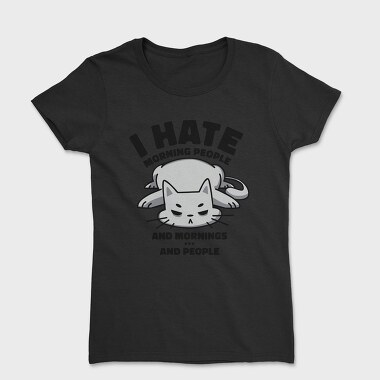 Cat Morning People, Tricou Femei