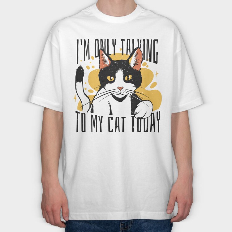 Cat Talk, Tricou Oversize Barbati (Unisex)