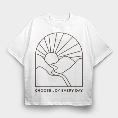 Choose Joy Every Day, Tricou Oversize Barbati (Unisex)