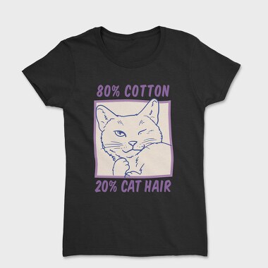 Cotton and Cat Hair, Tricou Femei