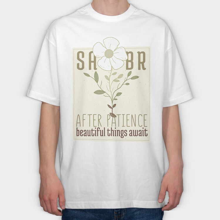 Flower Text Patience, Tricou Oversize Barbati (Unisex)