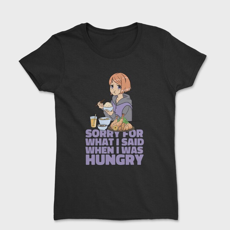 Sorry For What I Said, Tricou Femei