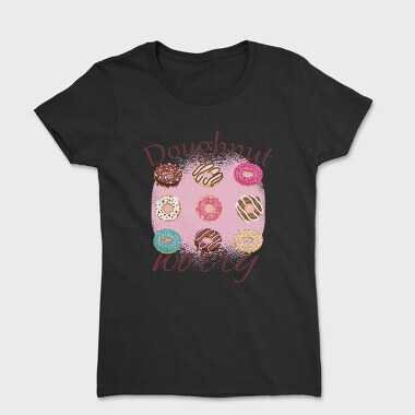 Doughnut Worry, Tricou Femei