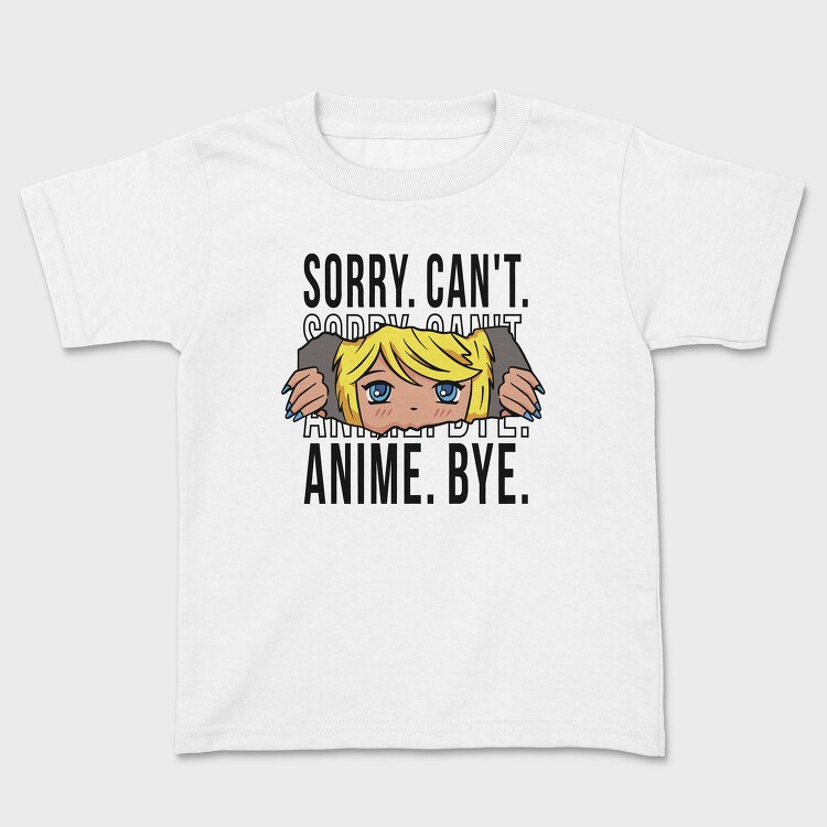 Sorry Cant Anime, Tricou Copii