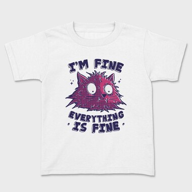Everything Is Fine Stressed Cat, Tricou Copii
