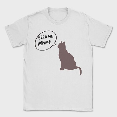 Feed Me Human, Tricou Barbati (Unisex)
