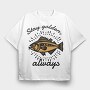 Golden Fish Quote Stay Golden, Tricou Oversize Barbati (Unisex)