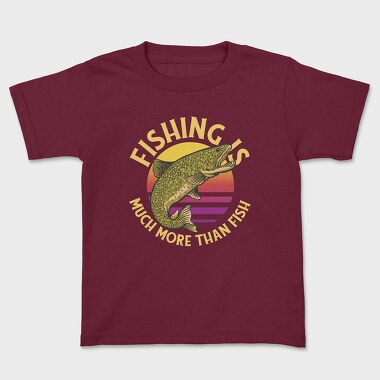 Fishing Is Much More Than Fish, Tricou Copii