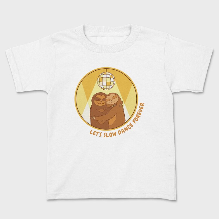 Slow Dance Sloths Quote, Tricou Copii
