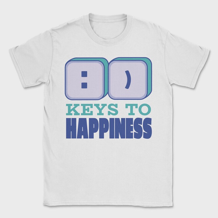 Smile Keys To Happiness Quote, Tricou Barbati (Unisex)