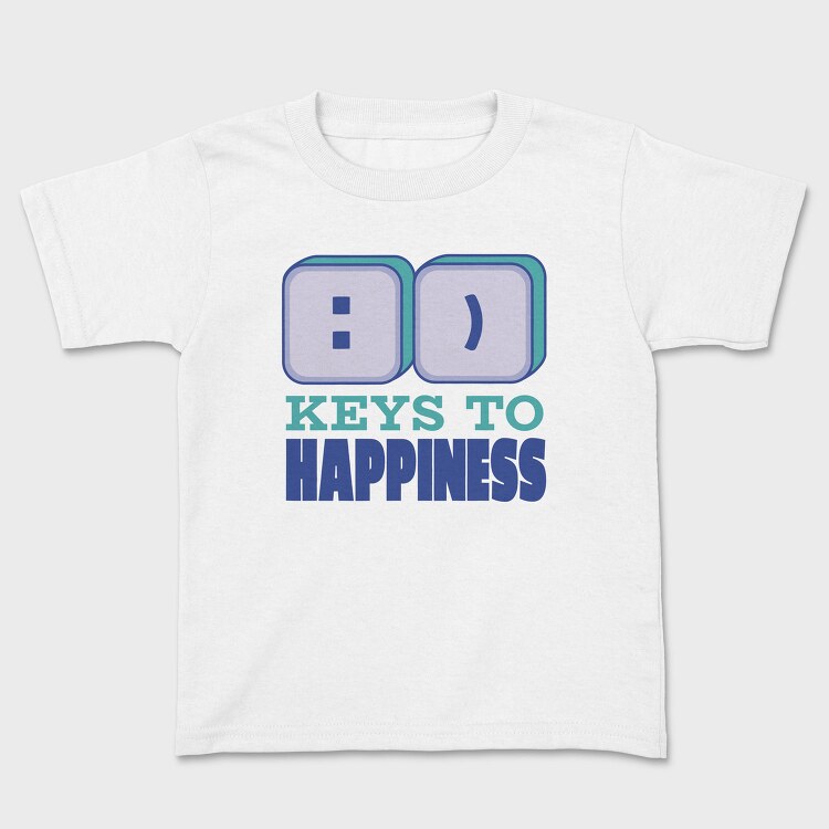Smile Keys To Happiness Quote, Tricou Copii