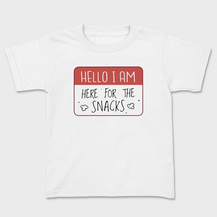 Snacks Lover Name Tag Hello I M Here For The Snacks, Tricou Copii