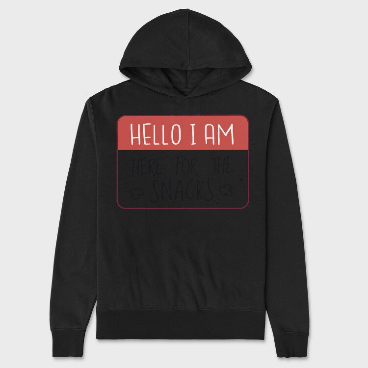 Snacks Lover Name Tag Hello I M Here For The Snacks, Hanorac Oversize Barbati (Unisex)