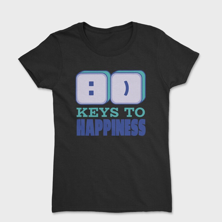 Smile Keys To Happiness Quote, Tricou Femei