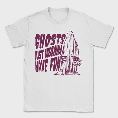 Ghosts Just Wanna Have Fun, Tricou Barbati (Unisex)