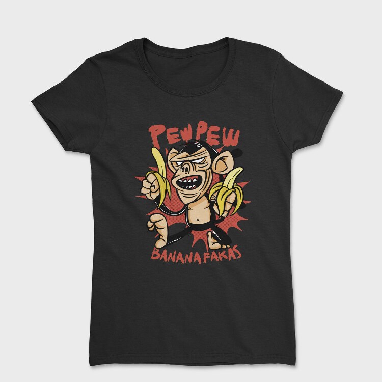 Pew Pew Banana, Tricou Femei