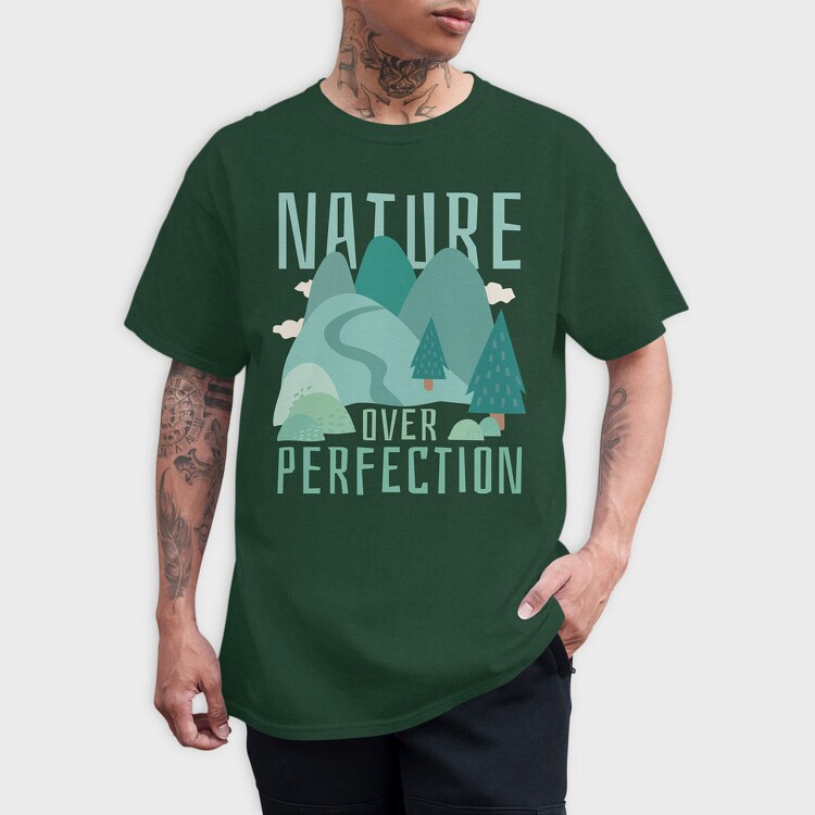 Nature Over Perfection, Tricou Barbati (Unisex)