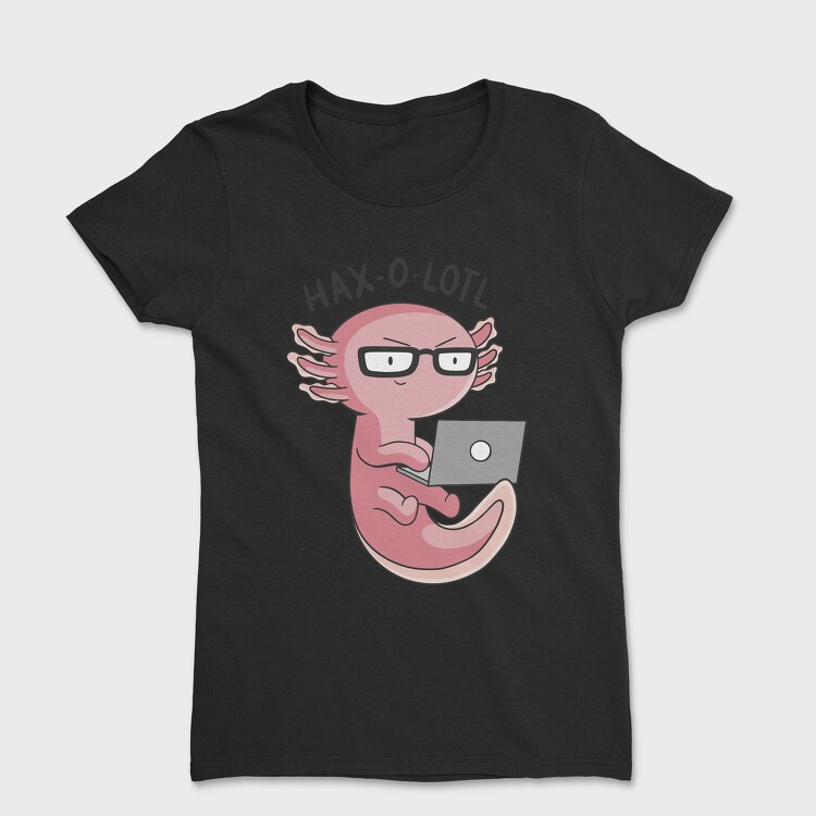 Axolotl Hacker With Computer Haxolotl, Tricou Femei