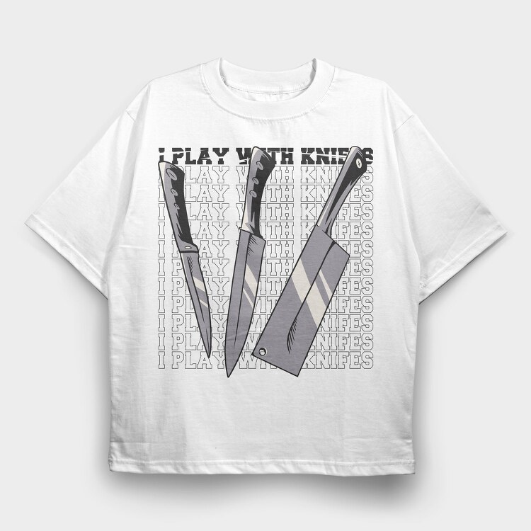 Play With Knives, Tricou Oversize Barbati (Unisex)