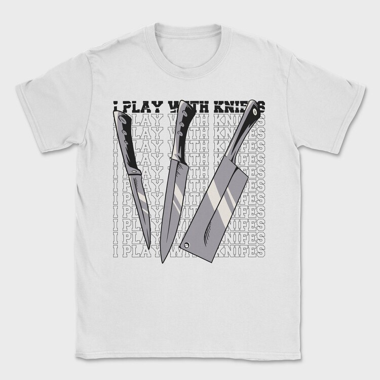 Play With Knives, Tricou Barbati (Unisex)