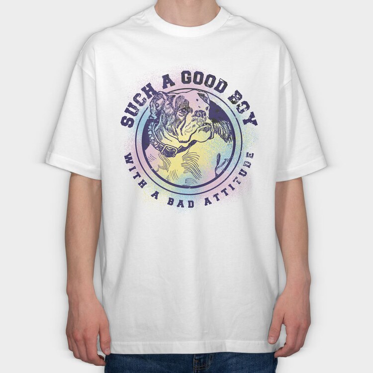 Good Boy With Bad Attitude, Tricou Oversize Barbati (Unisex)