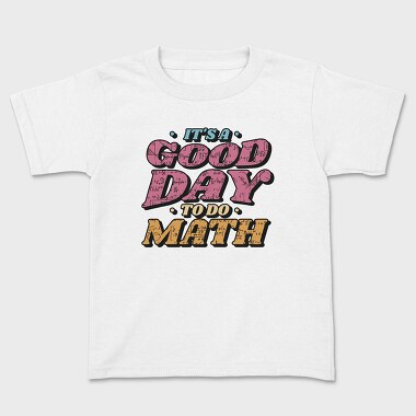 Good Day to Do Math, Tricou Copii