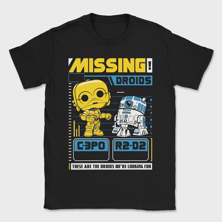 Missing Droids C3Po R2D2, Tricou Barbati (Unisex)