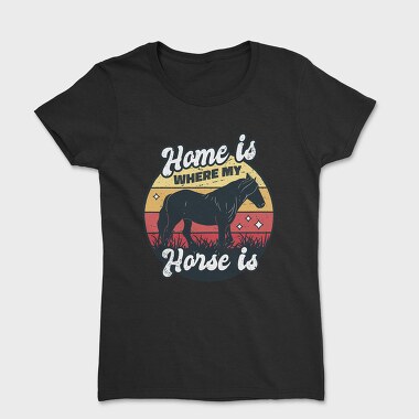 Home Horse, Tricou Femei