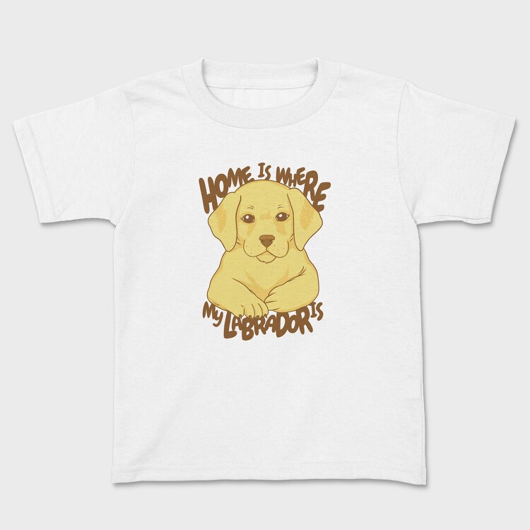 Home Is Where My Labrador Is, Tricou Copii