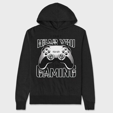 I Cant Hear You I Am Gaming, Hanorac Oversize Barbati (Unisex)