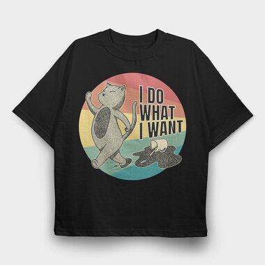 I Do What I Want Cat Coffee, Tricou Oversize Barbati (Unisex)