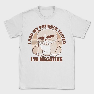 I Had My Patience Tested, Tricou Barbati (Unisex)