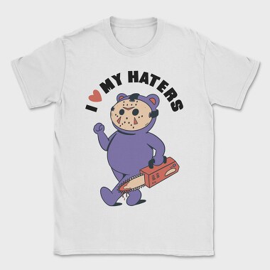 I Love My Haters, Tricou Barbati (Unisex)